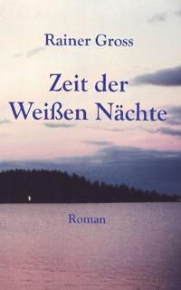Zeit der Weißen Nächte