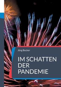 Im Schatten der Pandemie