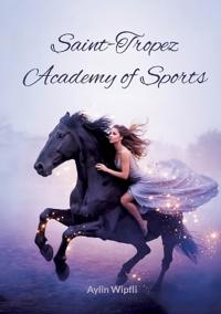 Saint-Tropez Academy of Sports