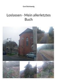 Loslassen - Mein allerletztes Buch