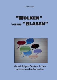 "Wolken" versus "Blasen"