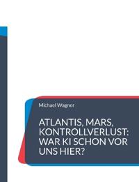 Atlantis, Mars, Kontrollverlust