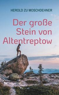Der große Stein von Altentreptow