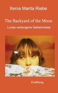 The Backyard of the Moon