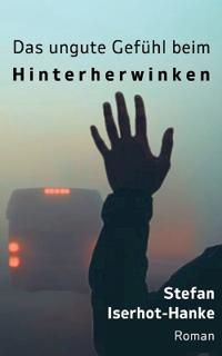 Das ungute Gefühl beim Hinterherwinken