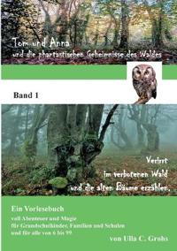 Tom und Anna und die phantastischen Geheimnisse des Waldes