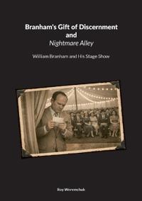 Branhams Gift of Discernment and Nightmare Alley