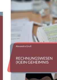 Rechnungswesen (k)ein Geheimnis