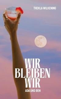Wir bleiben wir