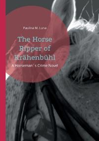 The Horse Ripper of Krähenbühl