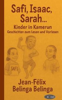 Safi, Isaac, Sarah ... Kinder in Kamerun