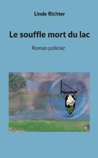 Le souffle mort du lac