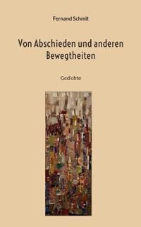 Von Abschieden und anderen Bewegtheiten