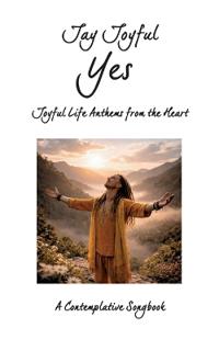 Yes - Joyful Life Anthems from the Heart