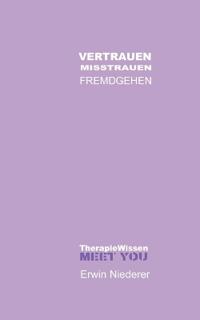 VERTRAUEN Misstrauen FREMDGEHEN