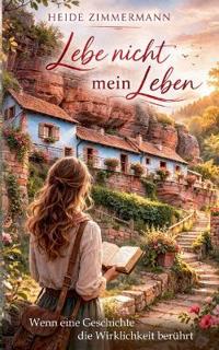Lebe nicht mein Leben