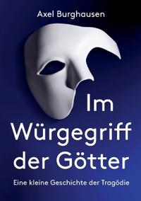 Im Würgegriff der Götter