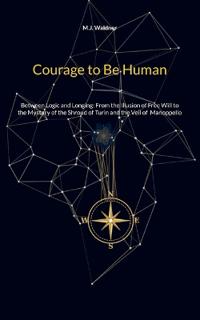 Courage to Be Human