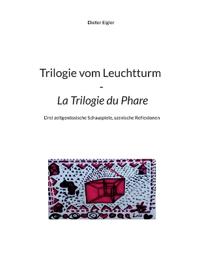 Trilogie vom Leuchtturm - La Trilogie du Phare