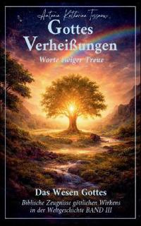 Gottes Verheißungen, Worte ewiger Treue