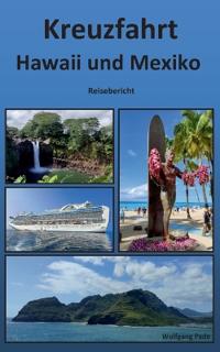 Kreuzfahrt Hawaii und Mexiko