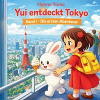 Yui entdeckt Tokyo