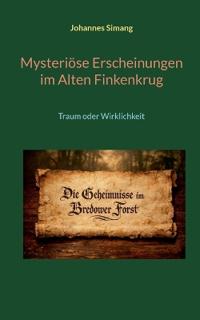 Mysteriöse Erscheinungen im Alten Finkenkrug