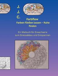Farbflow - Farben fliessen lassen - Ruhe finden
