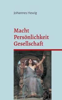 Macht Persönlichkeit Gesellschaft