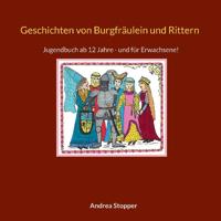 Geschichten von Burgfräulein und Rittern