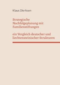 Strategische Nachfolgeplanung mit Familienstiftungen