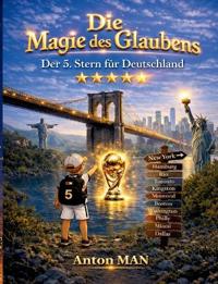 Die Magie des Glaubens