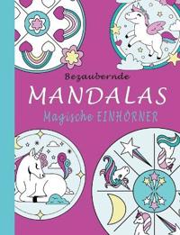 Bezaubernde Mandalas - Magische Einhörner