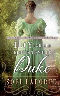 Lucy und der geheimnisvolle Duke