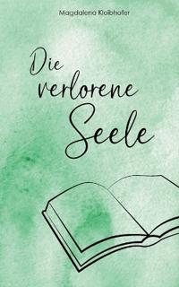 Die verlorene Seele