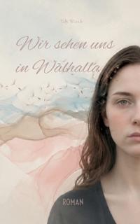Wir sehen uns in Walhalla