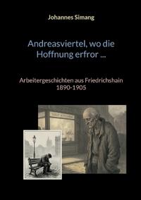 Andreasviertel, wo die Hoffnung erfror
