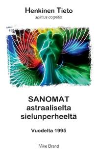 Sanomat astraaliselta sielunperheeltä