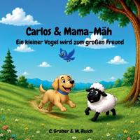 Carlos & Mama-Mäh