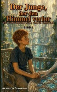 Der Junge, der den Himmel verlor
