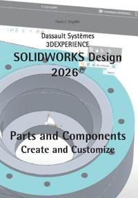 SOLIDWORKS Design 2026 Part and Components