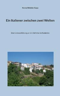 Ein Italiener zwischen zwei Welten