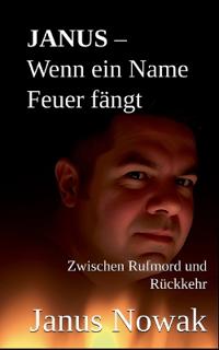 JANUS - Wenn ein Name Feuer fängt