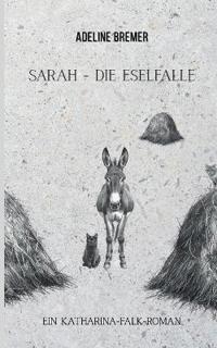Sarah - Die Eselfalle