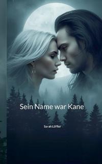 Sein Name war Kane