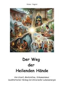 Der Weg der Heilenden Hände