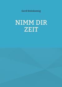Nimm Dir Zeit
