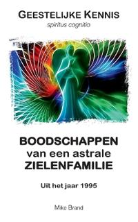 Boodschappen van een astrale zielenfamilie