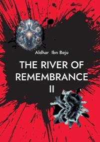 The River of Remembrance II