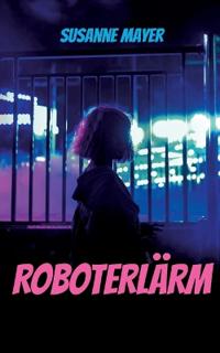 Roboterlärm